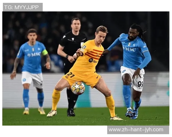 巴萨与那不勒斯激战正酣谁能在欧战中笑到最后 巴萨与那不勒斯激战正酣谁能在欧战中笑到最后